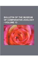 Bulletin of the Museum of Comparative Zoology (Volume 13): (English)