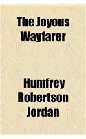 The Joyous Wayfarer