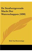 De Strafwetgevende Macht Der Waterschappen (1890)