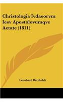 Christologia Ivdaeorvm Iesv Apostolovumqve Aetate (1811)