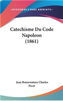 Catechisme Du Code Napoleon (1861)