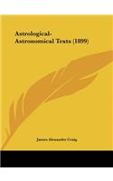 Astrological-Astronomical Texts (1899)
