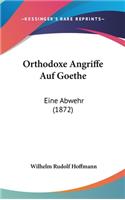 Orthodoxe Angriffe Auf Goethe