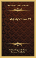 Her Majesty's Tower V1