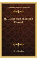 H. L. Mencken on Joseph Conrad