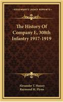 The History of Company E, 308th Infantry 1917-1919