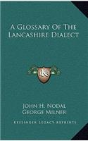A Glossary of the Lancashire Dialect