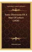 Some Diversions Of A Man Of Letters (1920): (English)