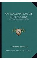 An Examination Of Phrenology