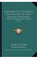 Contributions Towards The History Of Early English Porcelain
