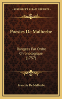Poesies De Malherbe: Rangees Par Ordre Chronologique (1757)
