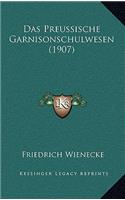 Das Preussische Garnisonschulwesen (1907)