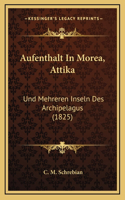 Aufenthalt In Morea, Attika