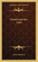 Glossarii Latini Spec (1826)