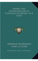 Kabinet Van Nederlandsche En Kleefsche Outheden, V3-4 (1732)