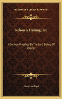 Nelson A Flaming Fire