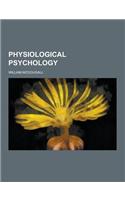 Physiological Psychology