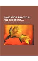 Navigation, Practical and Theoretical