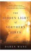 The Hidden Light of Northern Fires
