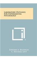 Laboratory Outlines for Experimental Psychology