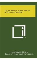 Facts about Your Job as a Voting Citizen