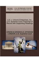 U.S. V. Unicorn Enterprises, Inc. U.S. Supreme Court Transcript of Record with Supporting Pleadings: (English)