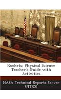 Rockets: Physical Science Teacher's Guide with Activities(English)