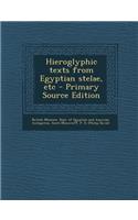 Hieroglyphic Texts from Egyptian Stelae, Etc
