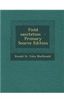 Field Sanitation - Primary Source Edition