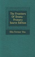 The Frontiers of Drama