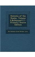Statutes of the Realm, Volume 4, Part 2