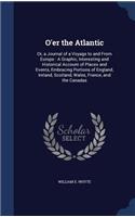 O'er the Atlantic