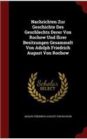 Nachrichten Zur Geschichte Des Geschlechts Derer Von Rochow Und Ihrer Besitzungen Gesammelt Von Adolph Friedrich August Von Rochow
