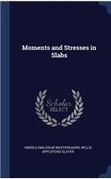 Moments and Stresses in Slabs