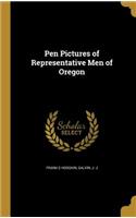 Pen Pictures of Representative Men of Oregon