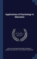 Applications of Psychology to Education