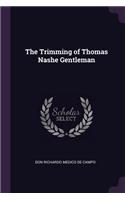 The Trimming of Thomas Nashe Gentleman