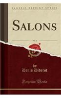Salons, Vol. 1 (Classic Reprint)
