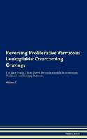 Reversing Proliferative Verrucous Leukoplakia