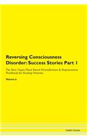 Reversing Consciousness Disorder: Succes