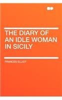 The Diary of an Idle Woman in Sicily