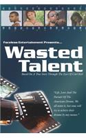 Wasted Talent