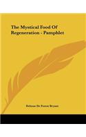 The Mystical Food of Regeneration - Pamphlet