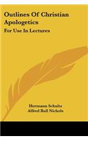 Outlines Of Christian Apologetics