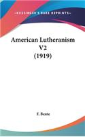 American Lutheranism V2 (1919)