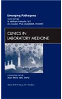 Emerging Pathogens, an Issue of Clinics in Laboratory Medicine