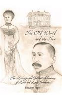 Old World and the New: The Marriage and Colonial Adventures of Lord and Lady Northcote