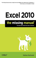 Excel 2010: The Missing Manual: The Missing Manual