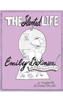 Slanted Life of Emily Dickinson