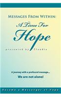 Messages from Within: A Time for Hope